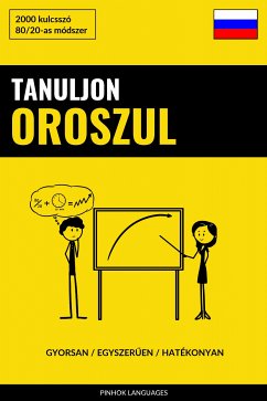 Tanuljon Oroszul - Gyorsan / Egyszerűen / Hatékonyan (eBook, ePUB) - Pinhok Languages