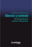 Silencio y contrato: del iusnaturalismo al derecho contemporáneo (eBook, ePUB)