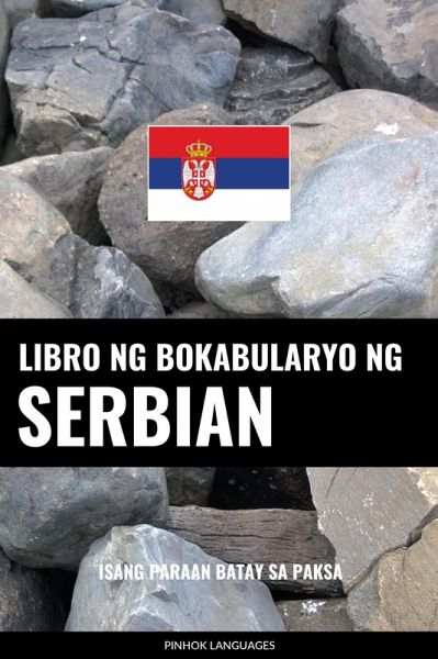 Libro ng Bokabularyo ng Serbian (eBook, ePUB) Libro ng Bokabularyo ng Serbian (eBook, ePUB)
