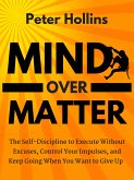 Mind Over Matter (eBook, ePUB)