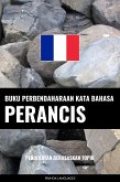 Buku Perbendaharaan Kata Bahasa Perancis (eBook, ePUB)