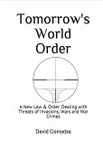 Tomorrow's World Order A New Law and Order. (eBook, ePUB)