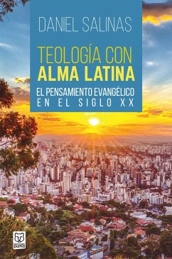 Teología con alma latina (eBook, ePUB) - Salinas, Daniel