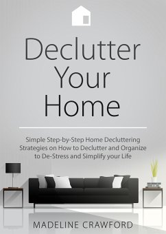 Declutter your Home (eBook, ePUB) - Crawford, Madeline