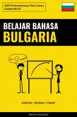 Belajar Bahasa Bulgaria - Pantas / Mudah / Cekap (eBook, ePUB)