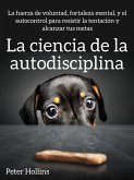 La ciencia de la autodisciplina (eBook, ePUB)