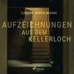 Aufzeichnungen aus dem Kellerloch (MP3-Download) - Dostojewski, Fjodor