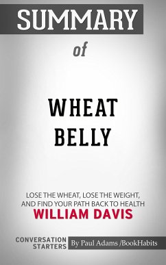 Summary of Wheat Belly (eBook, ePUB) - Adams, Paul