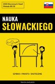 Nauka Slowackiego - Szybko / Prosto / Skutecznie (eBook, ePUB)