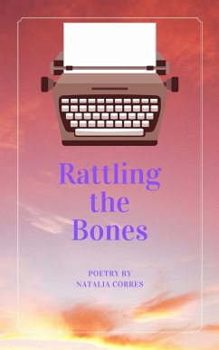 Rattling the Bones (eBook, ePUB) - Corres, Natalia