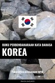 Buku Perbendaharaan Kata Bahasa Korea (eBook, ePUB)
