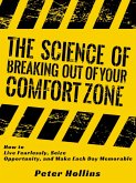 The Science of Breaking Out of Your Comfort Zone (eBook, ePUB)