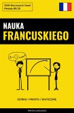 Nauka Francuskiego - Szybko / Prosto / Skutecznie (eBook, ePUB)