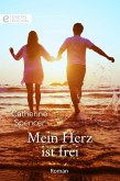 Mein Herz ist frei (eBook, ePUB)