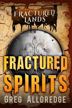 Fractured Spirits (eBook, ePUB) - Alldredge, Greg
