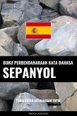 Buku Perbendaharaan Kata Bahasa Sepanyol (eBook, ePUB)