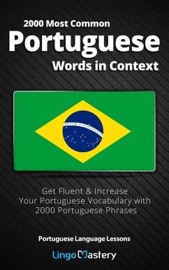 2000 Most Common Portuguese Words in Context (eBook, ePUB) - Lingo Mastery