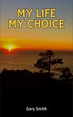 My Life My Choice (eBook, ePUB)