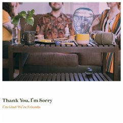 I'M Glad We'Re Friends - Thank You I'M Sorry