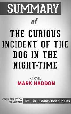 Summary of The Curious Incident of the Dog in the Night-Time (eBook, ePUB) - Adams, Paul