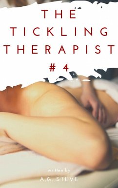 The Tickling Therapist (eBook, ePUB) - Steve, A. G.