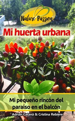 Mi huerta urbana (eBook, ePUB) - Rebiere, Cristina; Catana, Adrian