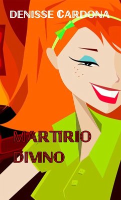 Martírio Divino (eBook, ePUB) - Cardona, Denisse