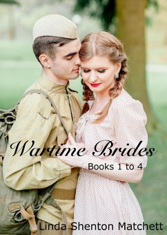 Wartime Brides Collection (eBook, ePUB) - Shenton Matchett, Linda