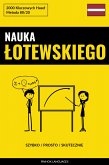 Nauka Łotewskiego - Szybko / Prosto / Skutecznie (eBook, ePUB)