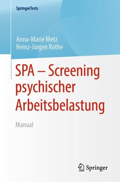 SPA - Screening psychischer Arbeitsbelastung (eBook, PDF) - Metz, Anna-Marie; Rothe, Heinz-Jürgen