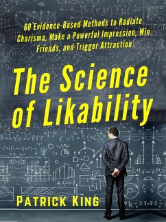 The Science of Likability (eBook, ePUB) - King, Patrick