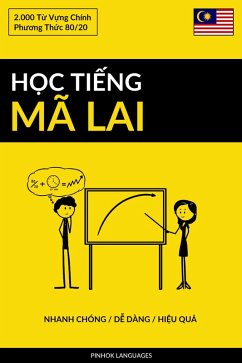 Cover H¿c Ti¿ng Mã Lai - Nhanh Chóng / D¿ Dàng / Hi¿u Qu¿ (eBook, ePUB)