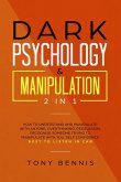 Dark Psychology & Manipulation 2 in 1 (eBook, ePUB)