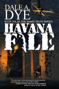Havana File (eBook, ePUB) - Dye, Dale A.