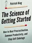 The Science of Getting Started (eBook, ePUB)