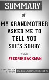 Summary of My Grandmother Asked Me to Tell You She's Sorry (eBook, ePUB)