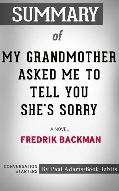 Summary of My Grandmother Asked Me to Tell You She's Sorry (eBook, ePUB) - Adams, Paul