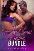 Caramel Carnal Desires Bundle (eBook, ePUB)