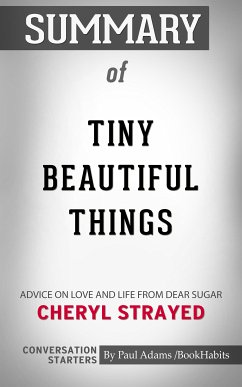 Summary of Tiny Beautiful Things (eBook, ePUB) - Adams, Paul