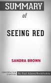 Summary of Seeing Red (eBook, ePUB)