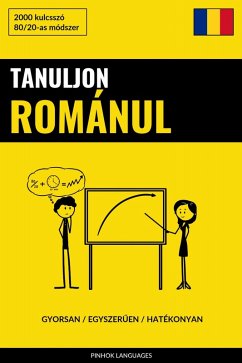 Cover Tanuljon Románul - Gyorsan / Egyszeruen / Hatékonyan (eBook, ePUB)