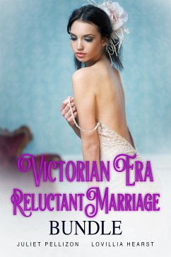 Victorian Era Reluctant Marriage Bundle (eBook, ePUB) - Pellizon, Juliet; Hearst, Lovillia