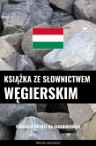 Książka ze słownictwem węgierskim (eBook, ePUB)