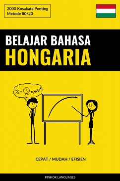 Belajar Bahasa Hongaria - Cepat / Mudah / Efisien (eBook, ePUB) - Pinhok Languages