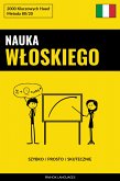 Nauka Włoskiego - Szybko / Prosto / Skutecznie (eBook, ePUB)