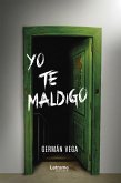 Yo te maldigo (eBook, ePUB)