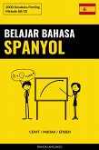 Belajar Bahasa Spanyol - Cepat / Mudah / Efisien (eBook, ePUB)