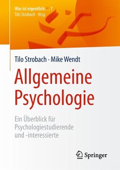 Allgemeine Psychologie (eBook, PDF) - Strobach, Tilo; Wendt, Mike