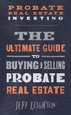 Probate Real Estate Investing (eBook, ePUB)