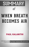 Summary of When Breath Becomes Air (eBook, ePUB)